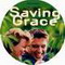SAVING GRACE